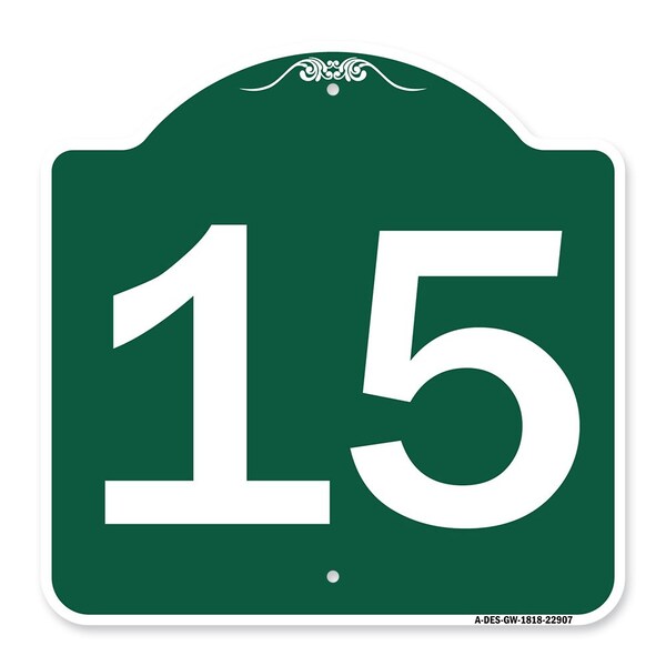 Signmission Designer Series Sign-Sign W/ Number 15, Green & White Aluminum Sign, 18" x 18", GW-1818-22907 A-DES-GW-1818-22907 - main